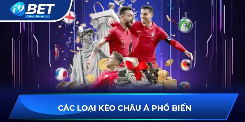 Các loại kèo châu Á phổ biến