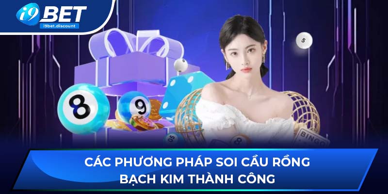 Các phương pháp soi cầu rồng bạch kim thành công