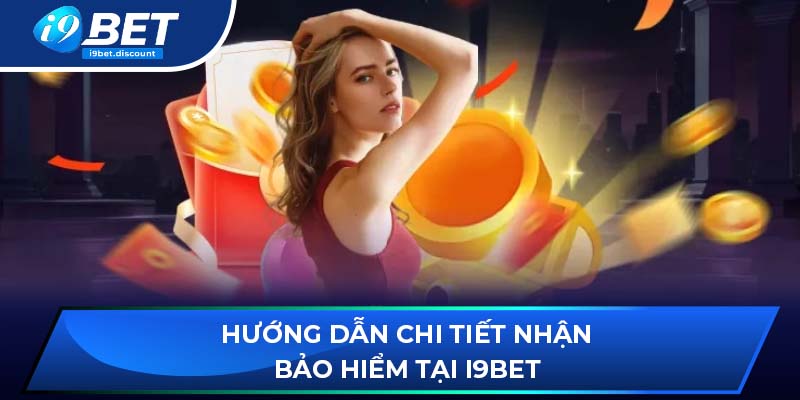 Hướng dẫn chi tiết nhận bảo hiểm thua cược