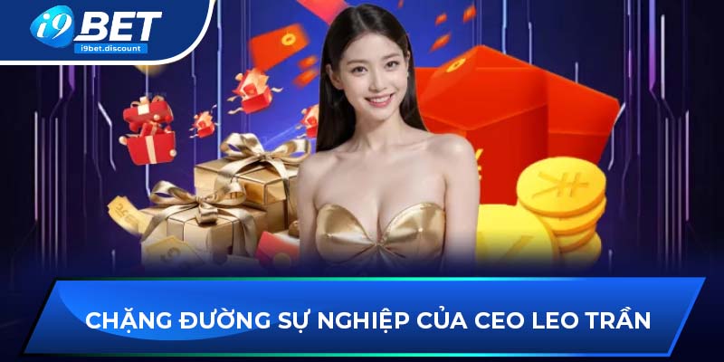 Chặng đường sự nghiệp của CEO Leo Trần